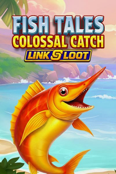 Fish Tales Colossal Catch: Link & Loot slot at Betwest Casino